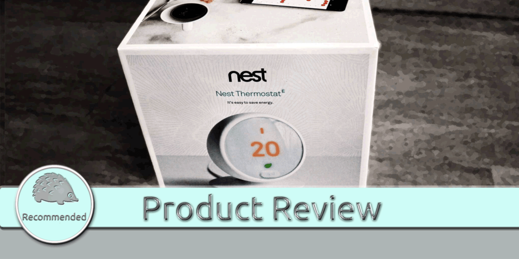 Nest E Product Review