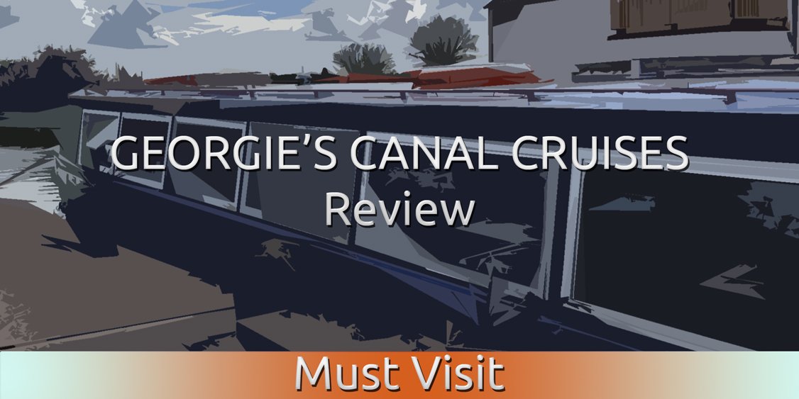 GEORGIE’S CANAL CRUISES REVIEW